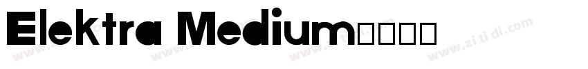 Elektra Medium字体转换